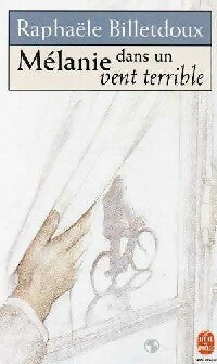 Livrenpoche : Mélanie dans un vent terrible - Raphaële Billetdoux - Livre