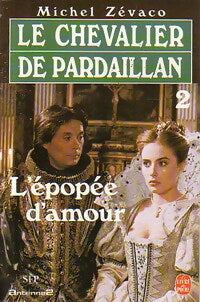 L'épopée d'amour - Michel Zévaco - Livre