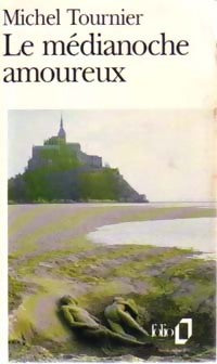 Livrenpoche : Le médianoche amoureux - Michel Tournier - Livre