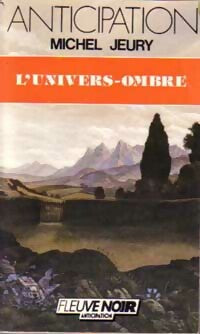 Livrenpoche : L'univers-ombre - Michel Jeury - Livre