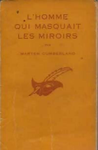 Livrenpoche : L'homme qui masquait les miroirs - Marten Cumberland - Livre