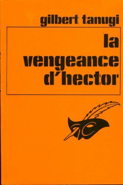 Livrenpoche : La vengeance d'Hector - Gilbert Tanugi - Livre