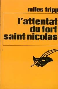 Livrenpoche : L'attentat du fort Saint Nicolas - Miles Tripp - Livre