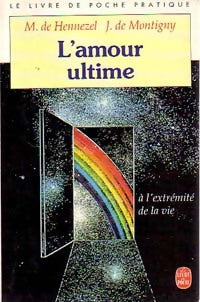 Livrenpoche : L'amour ultime. L'accompagnement des mourants - Johanne Montigny - Livre