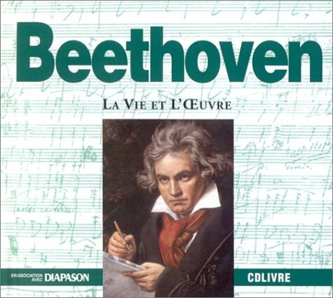 Livrenpoche : Beethoven- La vie et l'oeuvre - - CD