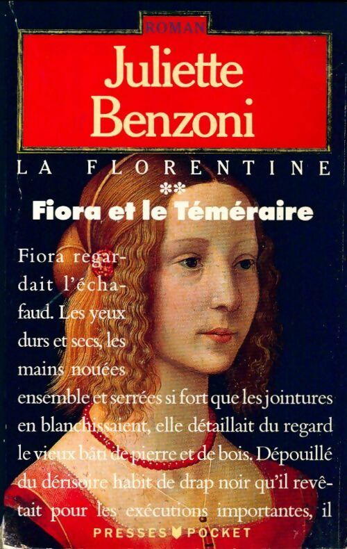 Livrenpoche : La florentine Tome II : Fiora et le téméraire - Juliette Benzoni - Livre