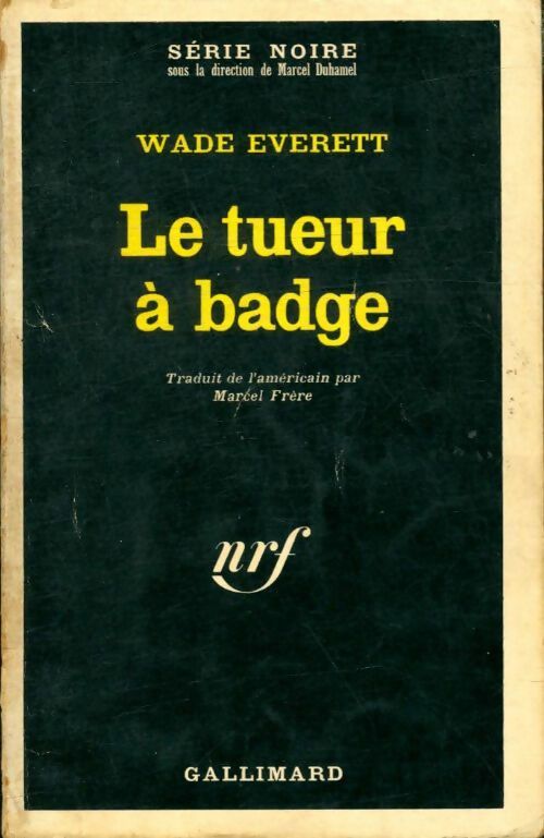 Livrenpoche : Le tueur à badge - Wade Everett - Livre