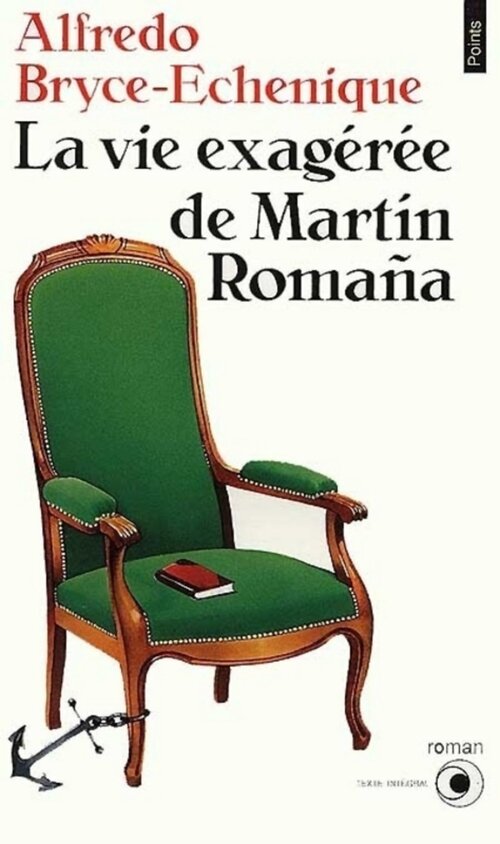 La Vie exagérée de Martin Romana - Alfredo Bryce-Echenique - Livre