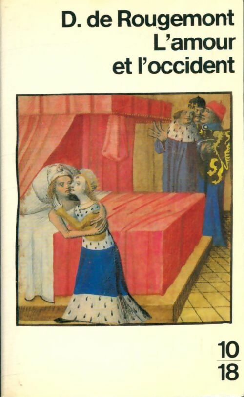 Livrenpoche : L'amour et l'Occident - Denis De Rougemont - Livre