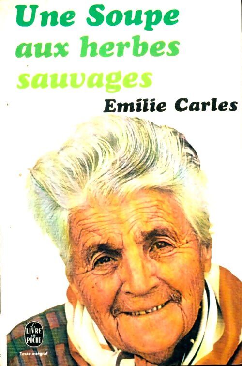 Livrenpoche : Une soupe aux herbes sauvages - Emilie Carles - Livre