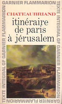 Livrenpoche : Itinéraire de Paris à Jérusalem - François René Chateaubriand - Livre