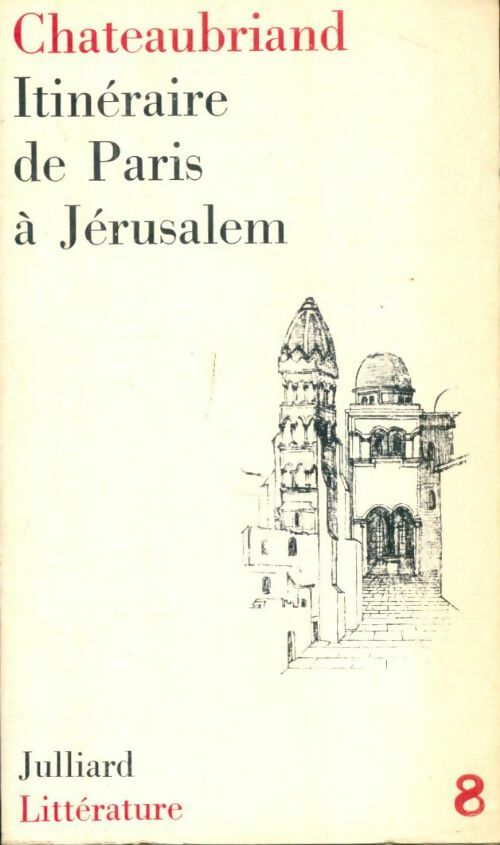 Livrenpoche : Itinéraire de Paris à Jérusalem - François René Chateaubriand - Livre