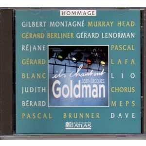Ils chantent Jean-Jacques GOLDMAN - Goldman, Jean-Jacques, Gilbert Montagné - Gérard BERLINER - Murray HEAD - LIO - Judith Bérard - Réjane - Gérard LENORMAN - Gérard BLANC - Pascal LAFA - Pascal BRUNNER - DAVE - CHORUS MEPS - CD