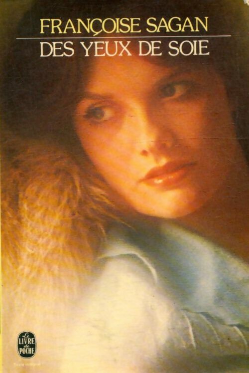 Livrenpoche : Des yeux de soie et autres nouvelles - Françoise Sagan - Livre