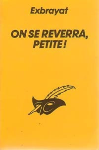 Livrenpoche : On se reverra, petite ! - Charles Exbrayat - Livre