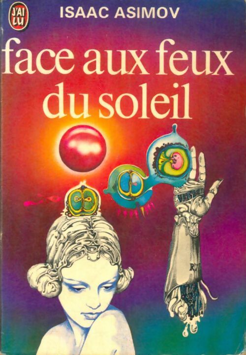 Livrenpoche : Face aux feux du soleil - Isaac Asimov - Livre