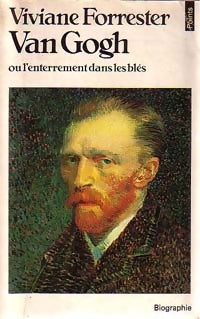 Livrenpoche : Van Gogh ou l'enterrement dans les blés - Viviane Forrester - Livre
