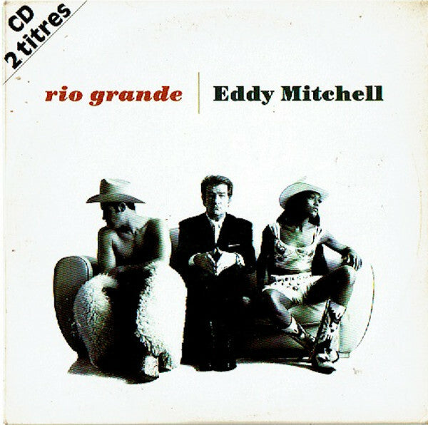 Livrenpoche : Rio Grande - Eddy Mitchell - CD