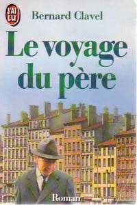 Livrenpoche : Le voyage du père - Bernard Clavel - Livre