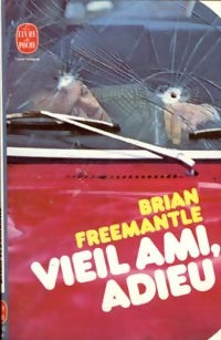 Vieil ami, adieu - Brian Freemantle -  Le Livre de Poche - Livre