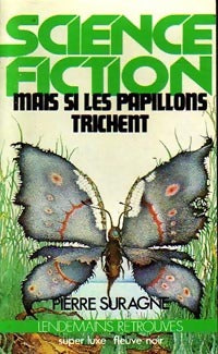 Livrenpoche : Mais si les papillons trichent - Pierre Suragne - Livre