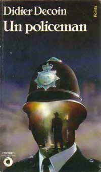 Livrenpoche : Un policeman - Didier Decoin - Livre