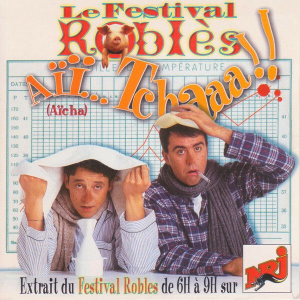 Livrenpoche : Le Festival Robles - Aïï... Tchaaa ! ! (Aïcha) - Le Festival Robles - CD