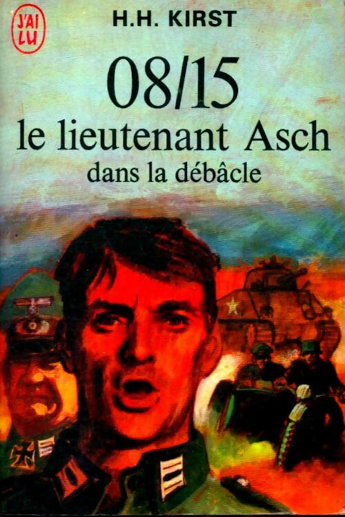 Livrenpoche : 08/15 Le lieutenant Asch dans la débâcle - Hans Hellmut Kirst - Livre