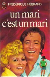 Livrenpoche : Un mari c'est un mari - Frédérique Hébrard, Louis Velle - Livre