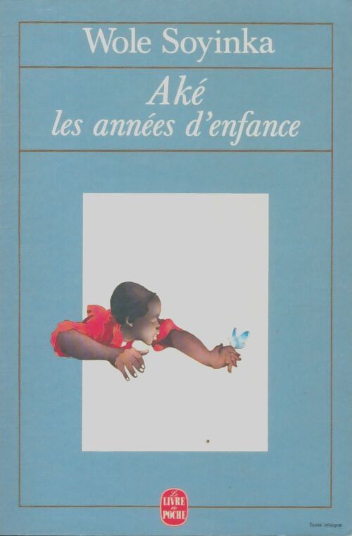 Livrenpoche : Aké, les années d'enfance - Wole Soyinka - Livre