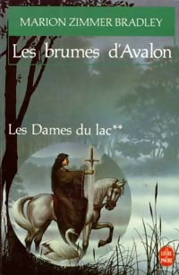 Livrenpoche : Les dames du lac Tome Ii : Les brumes d'avalon - Marion Zimmer Bradley - Livre