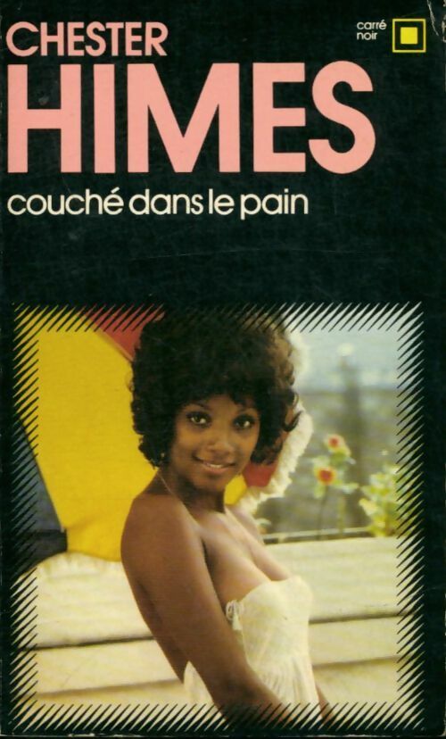 Livrenpoche : Couché dans le pain - Chester Himes - Livre