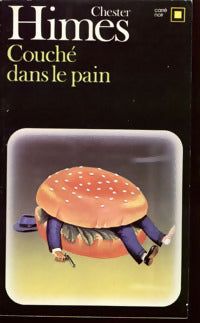 Livrenpoche : Couché dans le pain - Chester Himes - Livre