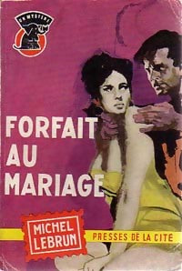 Livrenpoche : Forfait au mariage - Michel Lebrun - Livre