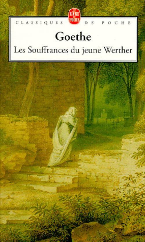 Livrenpoche : Les souffrances du jeune Werther - Johann Wolfgang Von Goethe - Livre