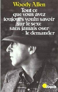Livrenpoche : Tout ce que vous avez toujours voulu savoir sur le sexe sans jamais oser le dire - Woody Allen - Livre