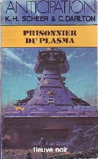 Livrenpoche : Prisonnier du plasma - Karl Herbert Scheer, Clark Darlton - Livre