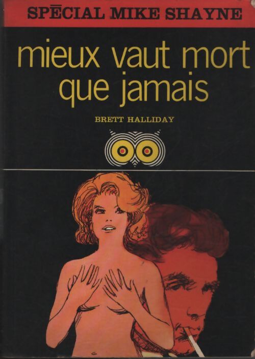 Mieux vaut mort que jamais - Brett Halliday - Livre
