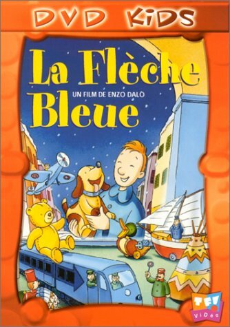 Livrenpoche : La Flèche bleue - Enzo D'Alò - DVD