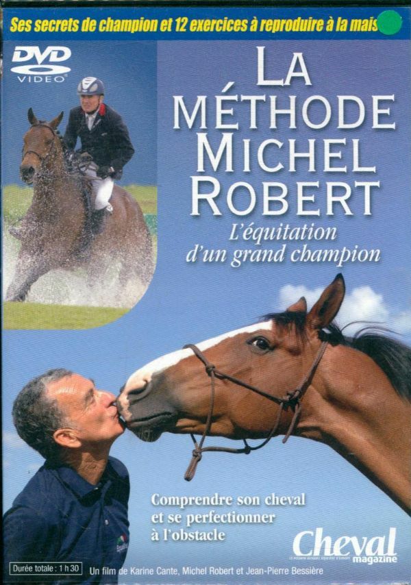 Livrenpoche : La Méthode Michel Robert : L'équitation d'un grand champion - XXX - DVD