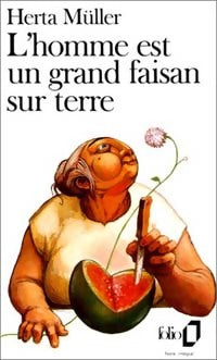 L'homme est un grand faisan sur terre - Herta Mullet - Livre