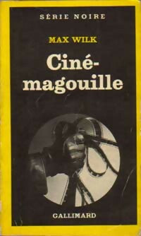 Livrenpoche : Ciné-magouille - Max Wilk - Livre