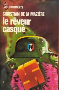 Livrenpoche : Le rêveur casqué - Christian De la Mazière - Livre