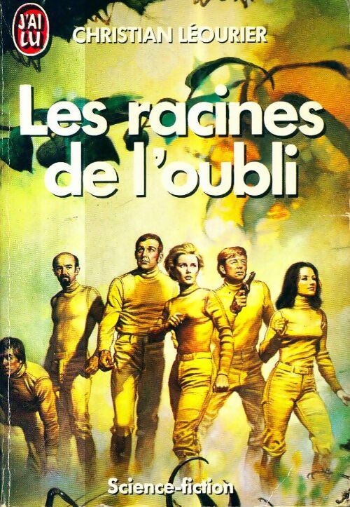 Livrenpoche : Les racines de l'oubli - Christian Léourier - Livre