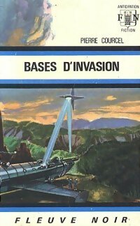 Livrenpoche : Bases d'invasion - Pierre Courcel - Livre