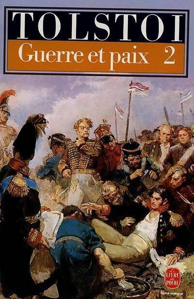 Livrenpoche : La guerre et la paix Tome II - Comte Léon L. Tolstoï - Livre