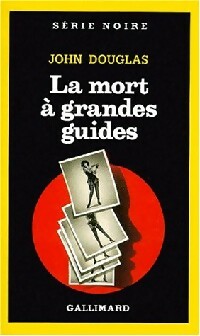 Livrenpoche : La mort à grandes guides - John Douglas - Livre