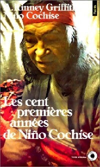 Les cent premières années de Niño Cochise - Nifio Cachise - Livre