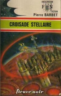 Livrenpoche : Croisade stellaire - Pierre Barbet - Livre