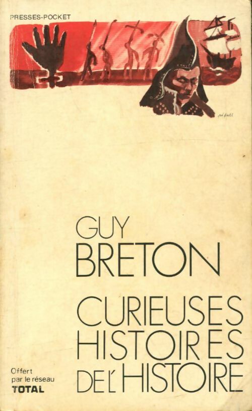 Livrenpoche : Curieuses histoires de l'histoire - Guy Breton - Livre